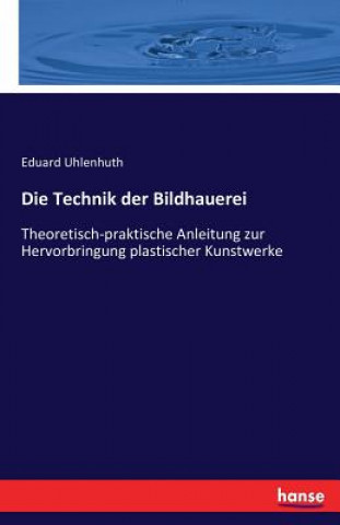 Technik der Bildhauerei