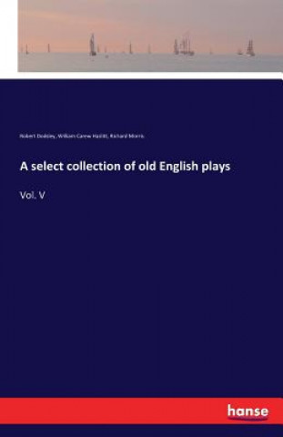 select collection of old English plays