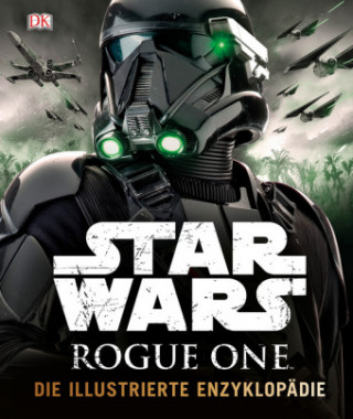 Star Wars Rogue One(TM) Die illustrierte Enzyklopädie