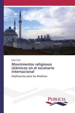 Movimientos religiosos islámicos en el escenario internacional