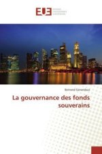 La gouvernance des fonds souverains