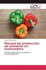 Manual de producción de pimiento en invernadero