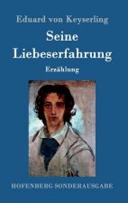 Seine Liebeserfahrung