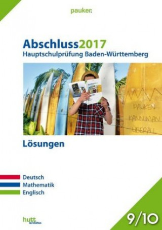 Abschluss 2017 - Hauptschulprüfung Baden-Württemberg - Lösungen