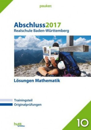 Abschluss 2017 - Realschule Baden-Württemberg Mathematik Lösungen