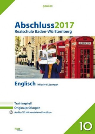 Abschluss 2017 - Realschule Baden-Württemberg Englisch, m. Audio-CD
