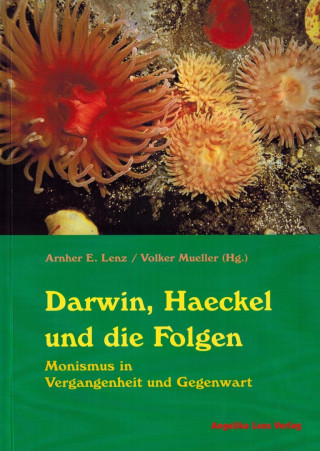 Darwin, Haeckel und die Folgen