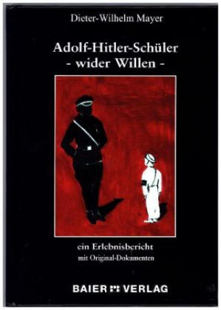 Adolf-Hitler-Schüler - wider Willen