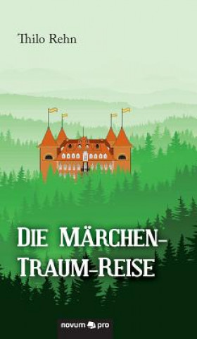 Die Marchen-Traum-Reise