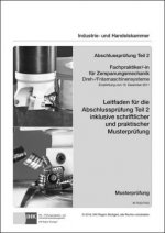 PAL-Musteraufgabensatz - Abschlussprüfung Teil 2 - Fachpraktiker/-in für Zerspanungsmechanik Dreh-/Fräsmaschinensysteme (M 7542/7543)