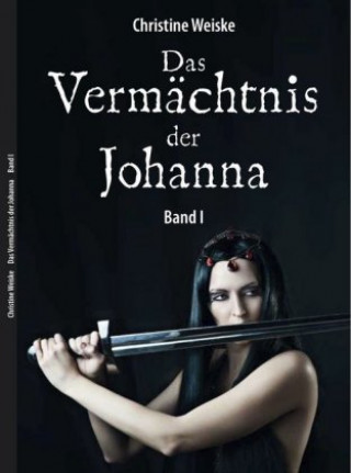 Das Vermächtnis der Johanna