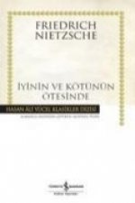 Iyinin ve Kötünün Ötesinde Gelecekteki Bir Felseye Giris