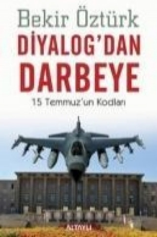 Diyalogdan Darbeye