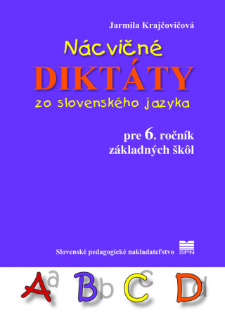 Nácvičné diktáty zo slovenského jazyka pre 6. ročník základných škôl