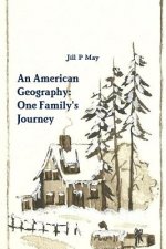 American Geography: One Family's Journey
