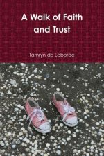 Walk of Faith and Trust