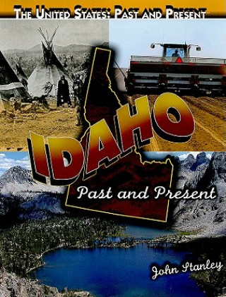 Idaho: Past and Present