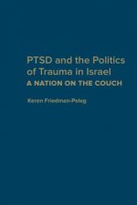 PTSD and the Politics of Trauma in Israel