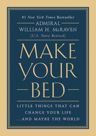 Make Your Bed (William H. McRaven)(Kemény kötésű)
