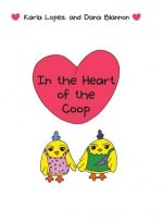 In the Heart of the Coop