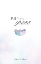 FALL FROM GRACE