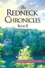 Redneck Chronicles Book II