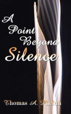 Point Beyond Silence