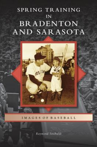 Spring Training in Bradenton and Sarasota