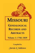 Missouri Genealogical Records and Abstracts, Volume 1