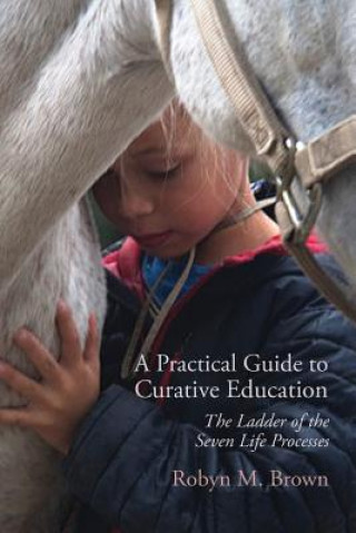 Practical Guide to Curative Education