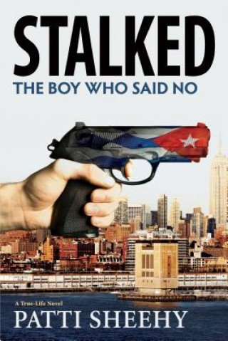 Stalked: The Boy Who Said No