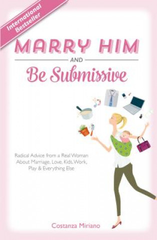 MARRY HIM & BE SUBMISSIVE
