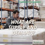 What Are Supply and Demand?