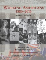 Working Americans, 1880-2016 - Vol. 7: Social Movements, Second Edition: Print Purchase Includes Free Online Access