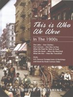 This is Who We Were: In the 1900s