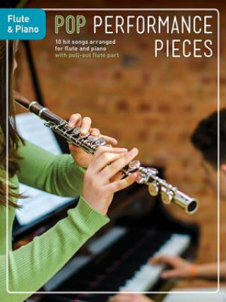 Pop Performance Pieces: Flute & Piano