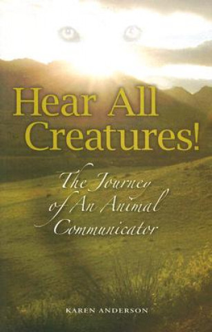 HEAR ALL CREATURES