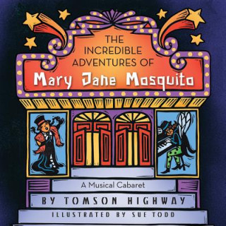 Incredible Adventures of Mary Jane Mosquito