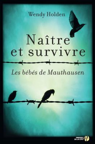 FRE-NAITRE ET SURVIVRE