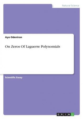 On Zeros Of Laguerre Polynomials