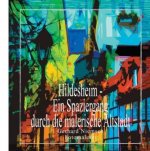 Hildesheim - Ein Spaziergang durch die malerische Altstadt