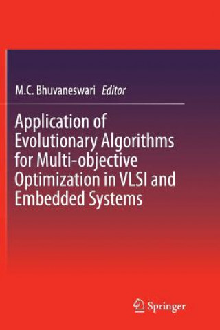 Application of Evolutionary Algorithms for Multi-objective Optimization in VLSI and Embedded Systems
