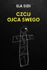 Czcij ojca swego