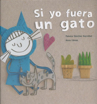 Si yo fuera un gato