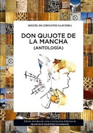 Don Quijote de La Mancha: (Antología)