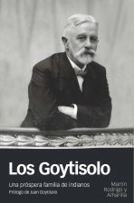 Los Goytisolo: Una próspera familia de indianos