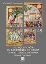 La inquisición en las Cortes de Cádiz: Un debate para la historia