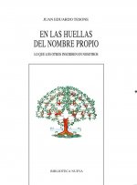 EN LAS HUELLAS DEL NOMBRE PROPIO: Lo que otros inscriben en nosotros