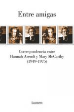 Entre amigas: correspondencia entre Hannah Arendt y Mary McCarthy, 1949-1975