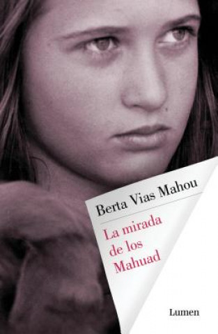 La mirada de los mahuad (Berta Vias Mahou)(Brožovaná)
